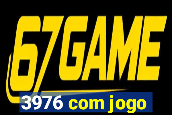 3976 com jogo